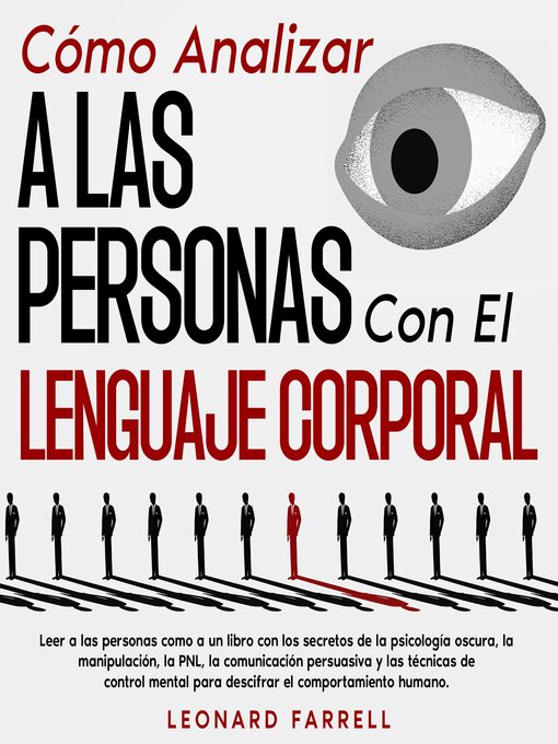 Title details for Cómo Analizar a Las Personas Con El Lenguaje Corporal by Leonard Farrell - Available